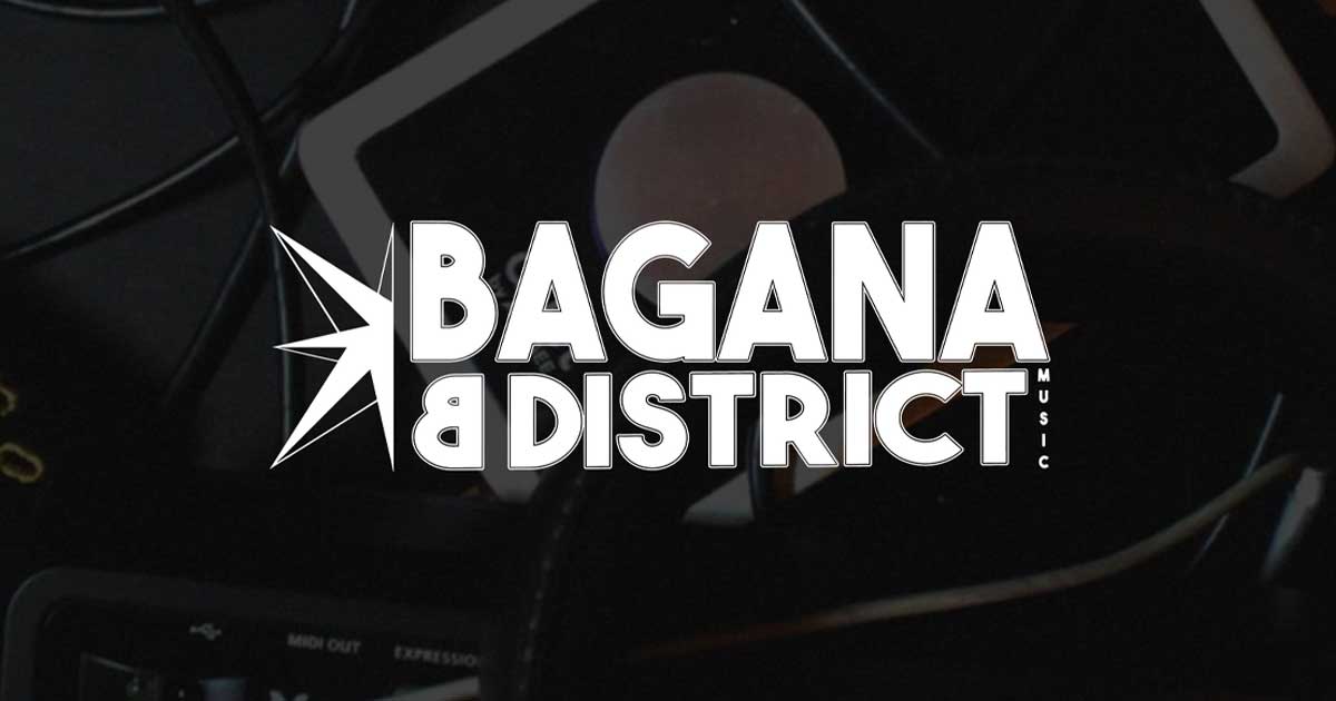 B DISTRICT - Bagana Edizioni Musicali